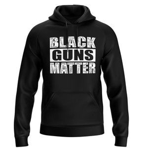 Black Guns Matter Hoodie